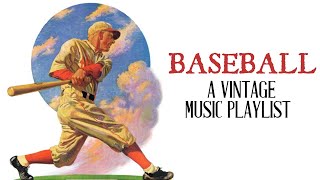 Baseball - A Vintage Music Playlist