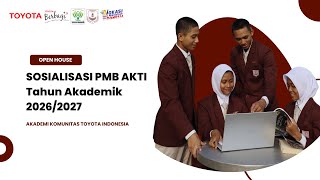 OPEN HOUSE - PENERIMAAN MAHASISWA BARU 2026 AKADEMI KOMUNITAS TOYOTA INDONESIA