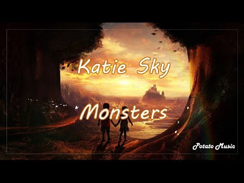 Katie Sky - Monsters《你心中的恐懼 由我來驅逐》英繁中字 - YouTube