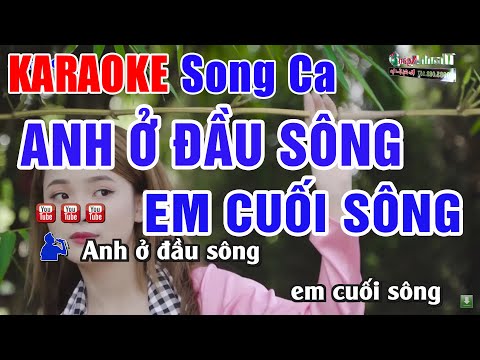 Anh Ở Đầu Sông Em Cuối Sông Karaoke Song Ca | Nhạc Sống Thanh Ngân