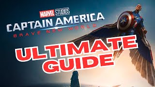 Captain America: Brave New World – The Complete Guide Before You Watch