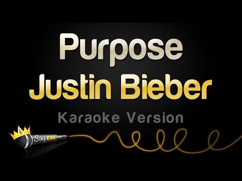 Justin Bieber – Purpose (Karaoke Version)