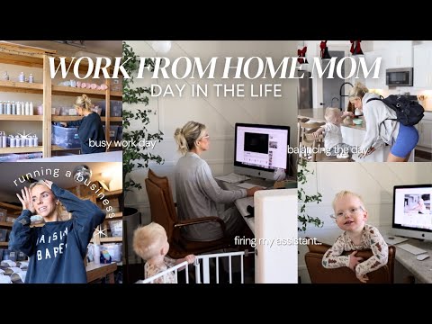 REALISTIC DAY AS A WORK-FROM-HOME + STAY-AT-HOME MOM - chatty video, tips, tricks & honest thoughts