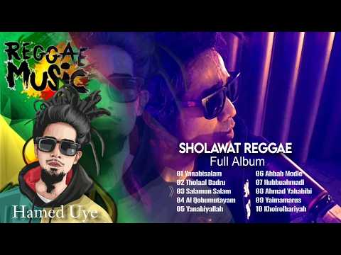 Sholawat Reggae Hamed Uye Full Album 2026