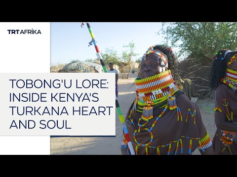 Uncovering The Rich Culture And Heritage of Kenya's Turkana