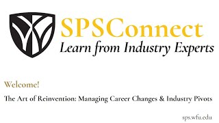 SPSConnect: The Art of Reinvention: Managing Career Changes & Industry Pivots