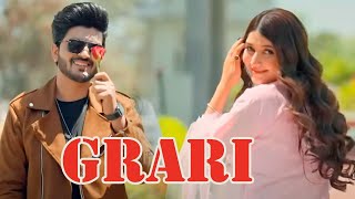 Grari - Official Video || Dilraj & Miss Neelam || Latest Punjabi Song 2025 || New Song 2025