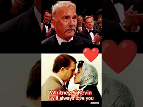 Whitney Houston & Kevin Costner - I will always love you