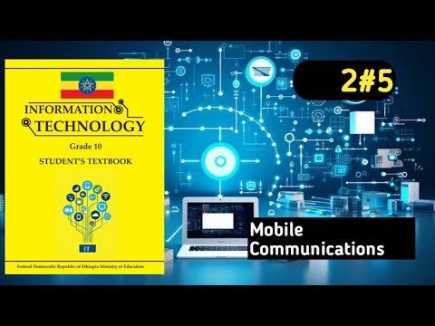 Ethiopian Grade 10 IT 2#5 Mobile Communication