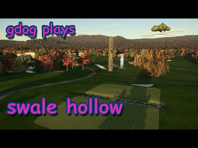 Gdog plays SWALE HOLLOW