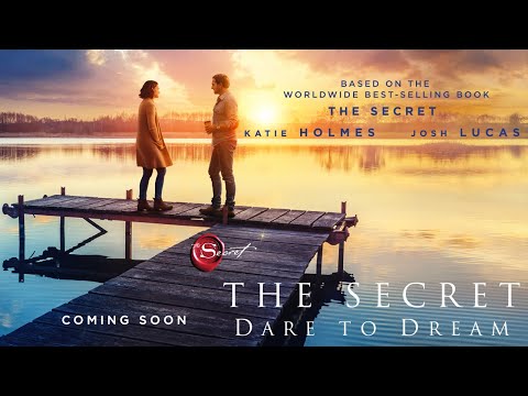 THE SECRET: DARE TO DREAM | Official Trailer | Roadside Attractions