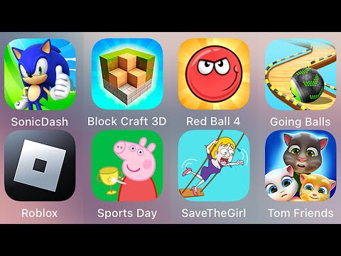 Save The Girl,Peppa Pig Sports Day,Roblox,Red Ball 4,Tom Friends,Block Craft 3D,Going Balls