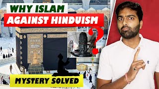Why Islam against Hinduism | Mystery solved by Yash Jindal