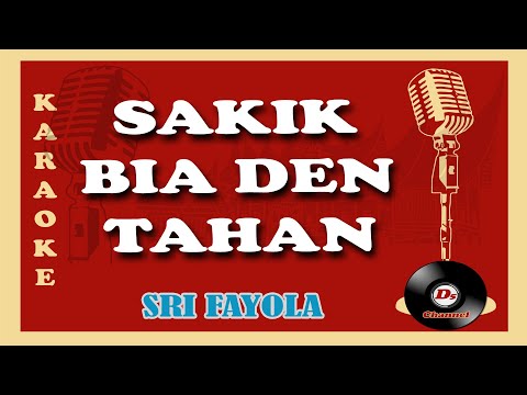 Sakik Bia Den Tahan (Karaoke Minang) ~ Sri Fayola