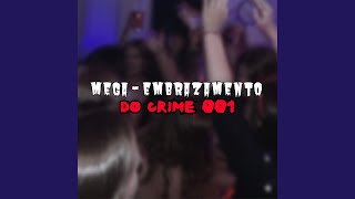 Mega - Embrazamento do Crime 001