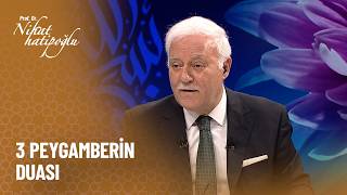 3 Peygamberin duası - Nihat Hatipoğlu ile Dosta Doğru 482. Bölüm