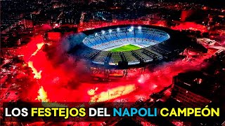 Los FESTEJOS del NAPOLI CAMPEÓN ᴴᴰ