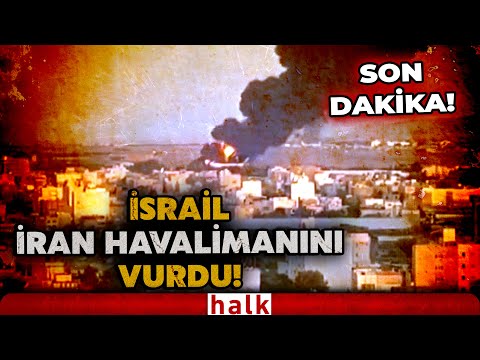 SON DAKİKA! İsrail İran'ın Meşhed Havalimanı'nı vurdu!