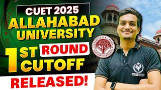 🎯 CUET UG 2025 | ALLAHABAD UNIVERSITY UG 1st Round Cutoff Released 📢📊📄 | Check Now 🏛️🔥