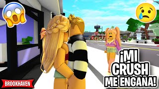 MI CRUSH ME ENGAÑA Y ME ROMPE EL CORAZON 💔 HISTORIA DE BROOKHAVEN ROBLOX