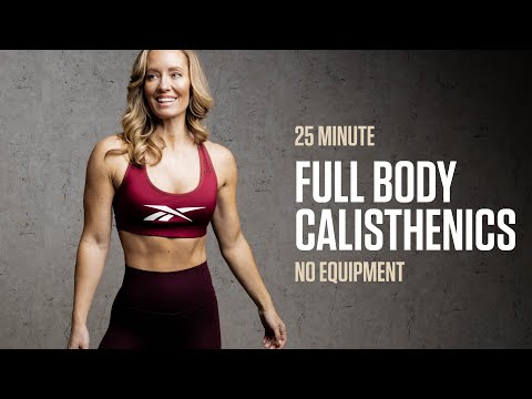 25MIN Full Body Calisthenic / Body-Weight Workout