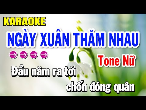 Ngày Xuân Thăm Nhau Karaoke Tone Nữ Nhạc Sống | Huỳnh Lê