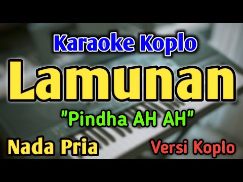 LAMUNAN - KARAOKE || NADA PRIA || PINDHA AH AH