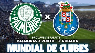 PALMEIRAS X PORTO MUNDIAL DE CLUBES 2025: PREVISÃO, PALPITES E CARA A CARA