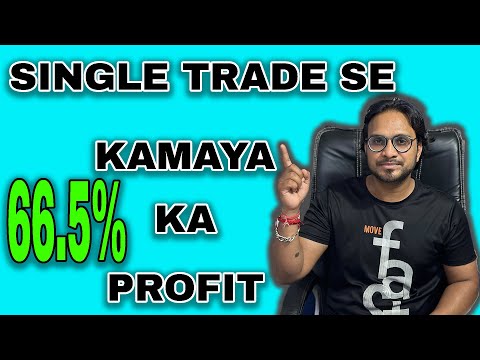 Single Trade Se Kamaya 66.5% ka Profit | The Hungama Films.