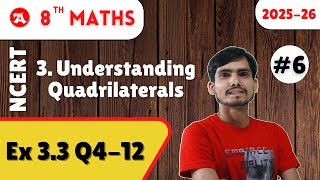 Ex 3.3 Class 8 Maths | Que 4 - 12 | Understanding Quadrilaterals | Ak Study | NCERT | CBSE