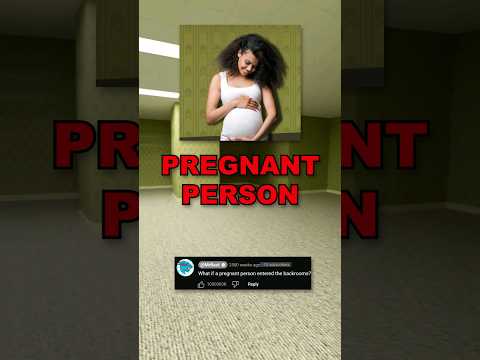?WHAT happens if a PREGNANT PERSON enters THE BACKROOMS???#shorts #backrooms