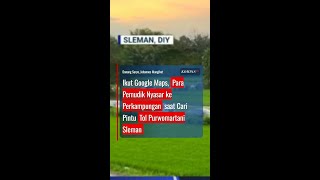 Ikuti Google Maps, Para Pemudik Nyasar ke Perkampungan saat Cari Pintu Tol Purwomartani #short