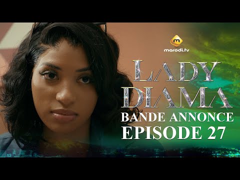 Série - Lady Diama - Saison 1 - Épisode 27 - Bande Annonce