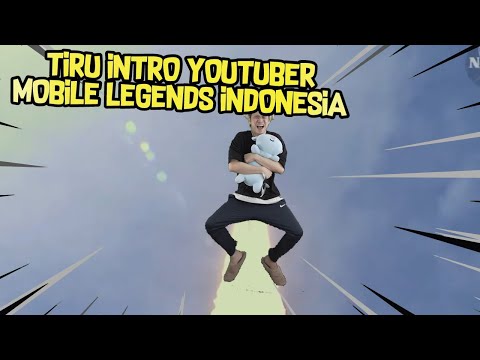 TIRU INTRO YOUTUBER TERKECE MOBILE LEGENDS INDONESIA