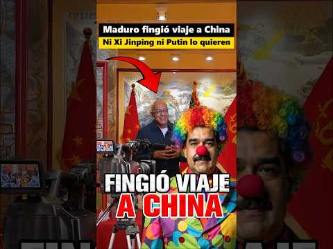 🚨🔥 ¡Maduro Fingió viaje a China! pero todo fue un montaje para fingir apoyo internacional 🚨🔥