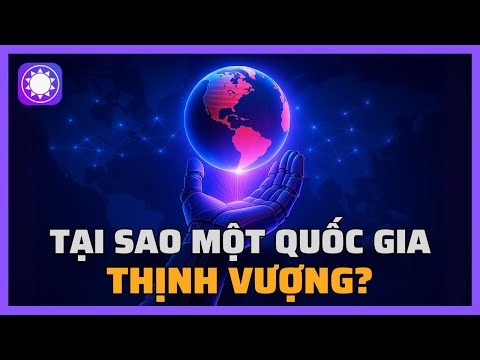 Tại sao một quốc gia THỊNH VƯỢNG?