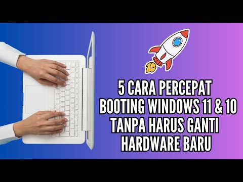 5 Cara Percepat Booting Windows 11 dan 10 Tanpa Ganti Hardware Baru