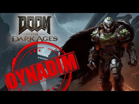 OYNADIM: DOOM DARK AGES