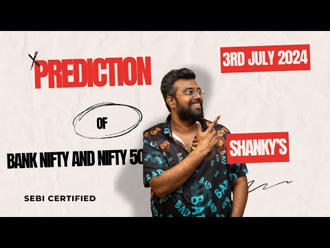 3rd JULY 2024 Tomorrow's Market Predictions for Bank Nifty  & Nifty50: Expert Analysis and Insights