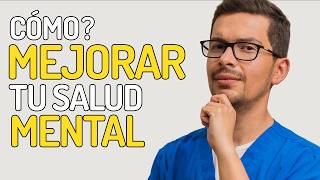 ¿Mejorar tu Salud Mental? Realiza estas ACCIONES