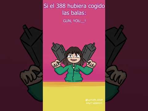 Si 388 hubiera llevado las balas: #squidgame #squidgameedit