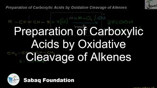 Preparation of Carboxylic Acids by Oxidative Cleavage of Alkenes
