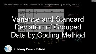 Variance and Standard Deviation of Grouped Data by Coding Method