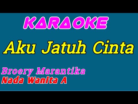 Aku Jatuh Cinta || Karaoke Indonesia || Broery Marantika || Nada Wanita