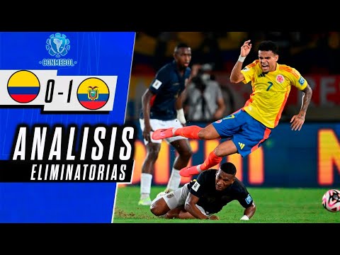 COLOMBIA vs ECUADOR 0-1 | Eliminatorias Sudamericanas | Resumen y Analisis