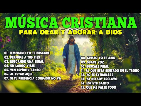 ALABANZAS PARA EXPULSAR TODO MAL DE TU VIDA 💙 LAS CANCIÓN CRISTIANAS MAS HERMOSA DEL MUNDO 2025