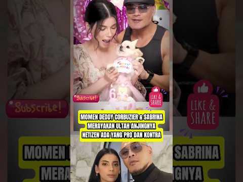 Deddy Corbuzier dan Sabrina rayakan ultah anjingnya #deddycorbuzier #sabrinachairunnisa #anjing