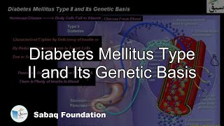 Diabetes Mellitus Type II and Its Genetic Basis