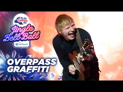 Ed Sheeran - Overpass Graffiti (Live at Capital's Jingle Bell Ball 2021) | Capital