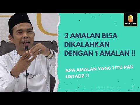 1 AMAL INI TERNYATA BISA MENGALAHKAN 3 AMALAN (JIHAD, PUASA & TAHAJUD) | Ceramah Ustadz Abdul Somad